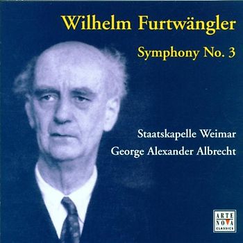 George Alexander Albrecht - Wilhelm Furtwängler: Sinfonie 3