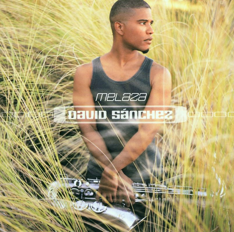 David Sanchez - Melaza