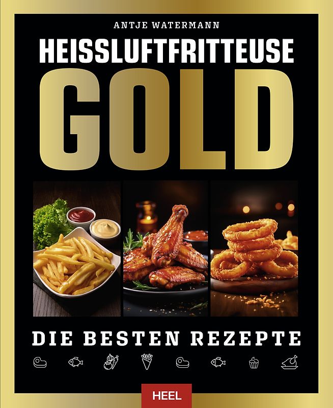 Heißluftfritteuse GOLD Kochbuch - SPIEGEL Bestseller