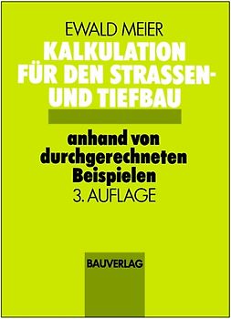 Kalkulation für den Straßen- und Tiefbau