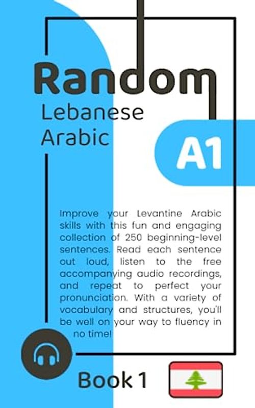 Random Lebanese Arabic A1 (Book 1)