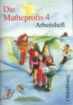 Die Matheprofis - Ausgabe A. Arbeitsheft 4