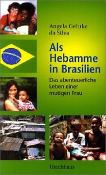 Als Hebamme in Brasilien
