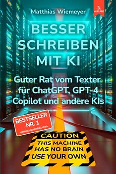 Besser Schreiben mit KI: Guter Rat vom Texter für ChatGPT