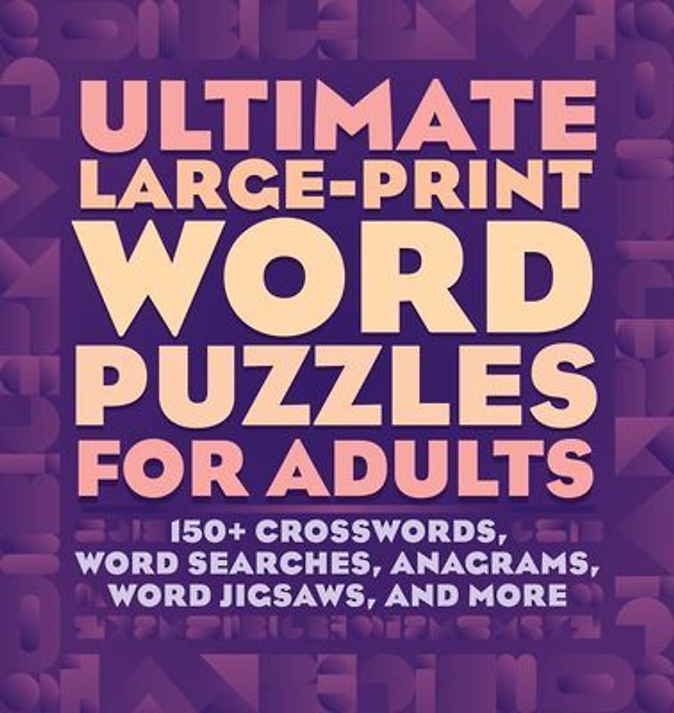 Ultimate Large-Print Word Puzzles for Adults
