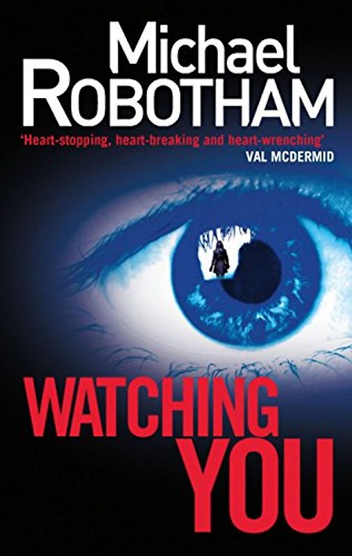 Watching You (Joe O'loughlin 6) - Robotham, Michael