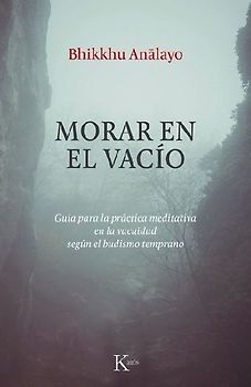 Morar En El Vacío / Abiding in Emptiness