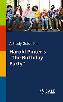 A Study Guide for Harold Pinter's "The Birthday Party"