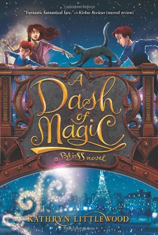 A Dash of Magic: A Bliss Novel (Bliss Novels) - Littlewood, Kathryn