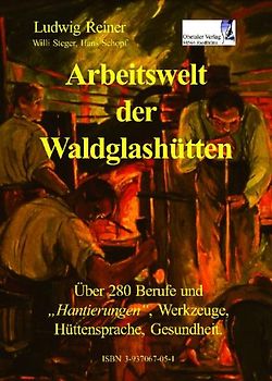 Arbeitswelt der Waldglashütten