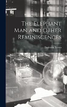 The Elephant Man and Other Reminiscences