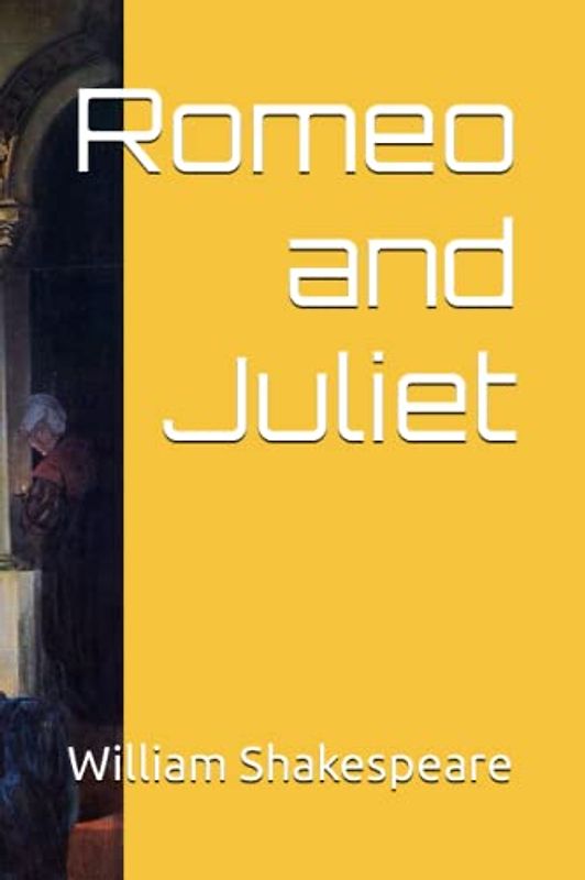 Romeo and Juliet