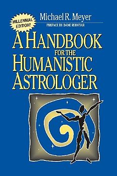 Handbook for the Humanistic Astrologer