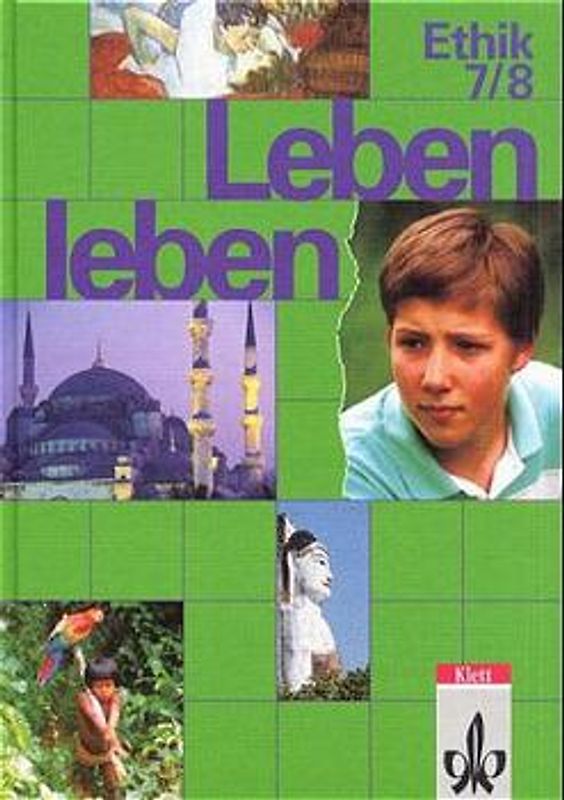 Leben leben / Arbeitsbuch 7./8. Schuljahr