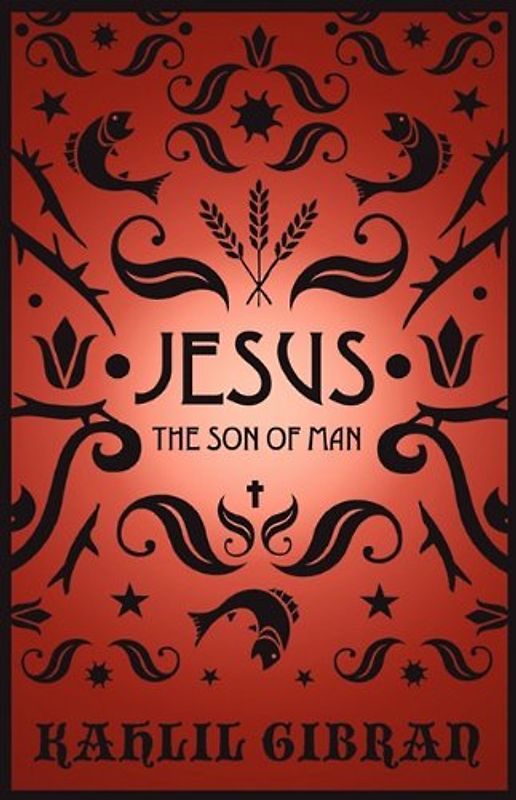 Jesus the Son of Man: By Those Who Knew Him