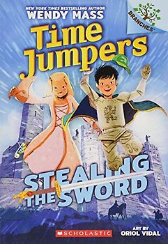 Stealing the Sword: A Branches Book (Time Jumpers #1), Volume 1
