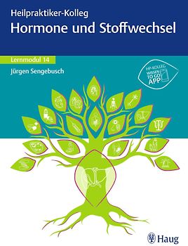 Heilpraktiker-Kolleg - Hormone und Stoffwechsel – Lernmodul 14