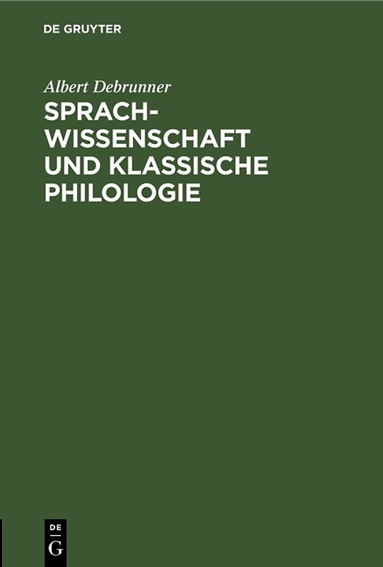 Sprachwissenschaft und Klassische Philologie