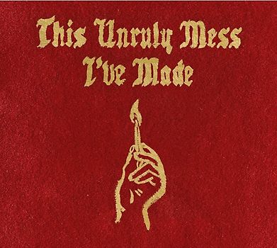 Macklemore & Ryan Lewis - This Unruly Mess I've Made