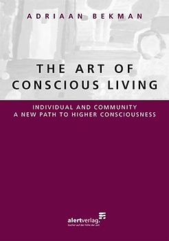 THE ART OF CONSCIOUS LIVING