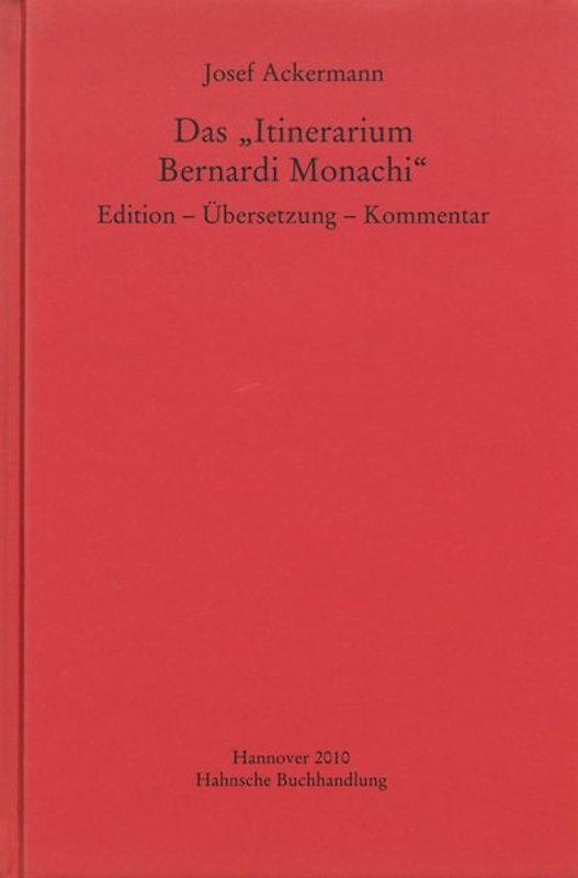 Das „Itinerarium Bernardi Monachi“