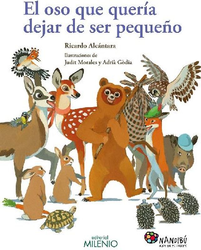 El oso que quería dejar de ser pequeño