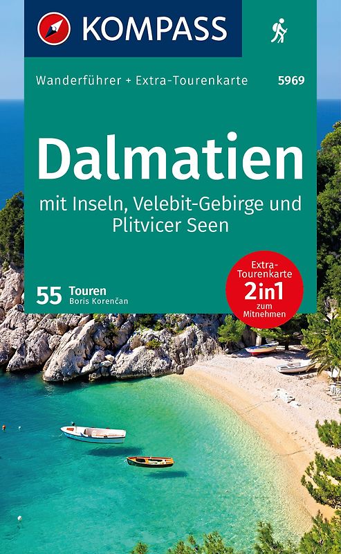 KOMPASS Wanderführer Dalmatien mit Inseln, Velebit-Gebirge und Plitvicer Seen, 55 Touren mit Extra-Tourenkarte
