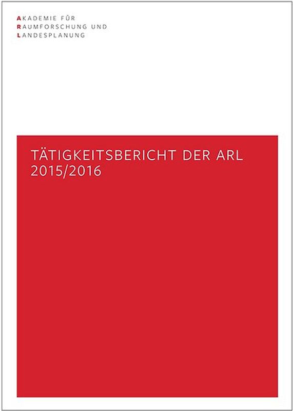 Tätigkeitsbericht der ARL 2015/2016