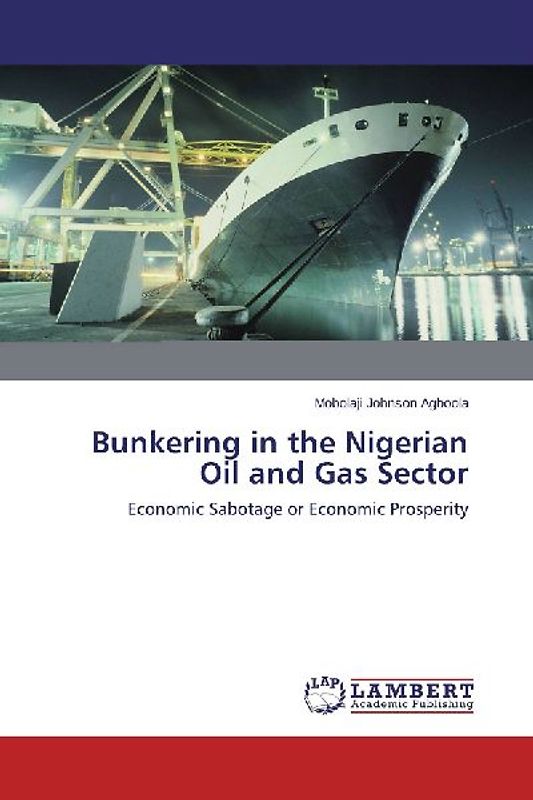Bunkering in the Nigerian Oil and Gas Sector