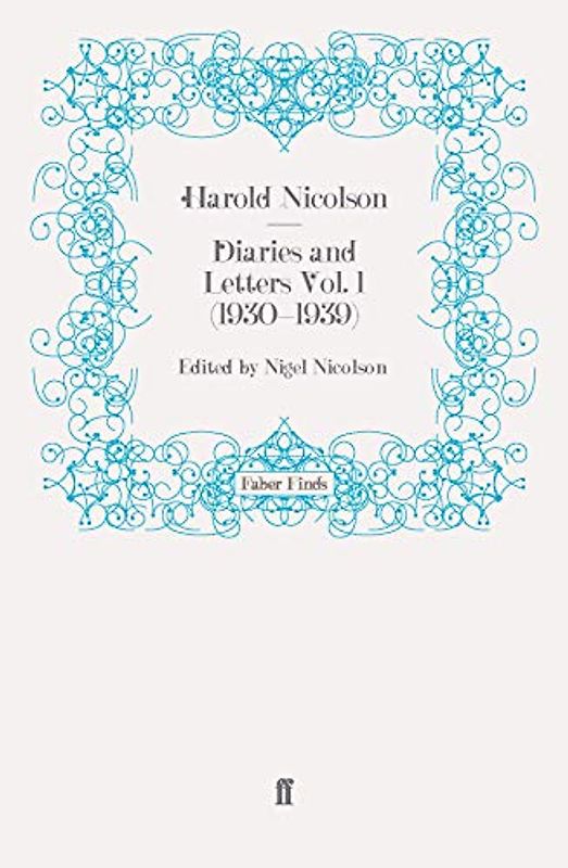 Diaries and Letters Vol. 1 (1930-1939) (Harold Nicolson diaries and letters)