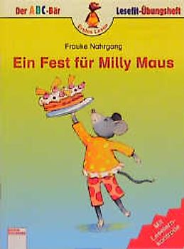 Ein Fest für Milly Maus. In neuer Rechtschreibung