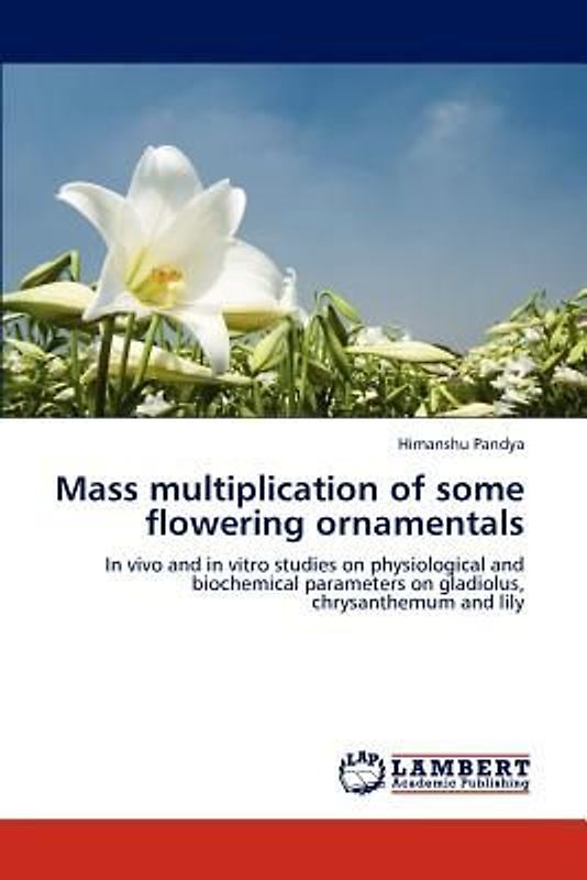 Mass multiplication of some flowering ornamentals