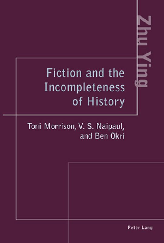 Fiction and the Incompleteness of History