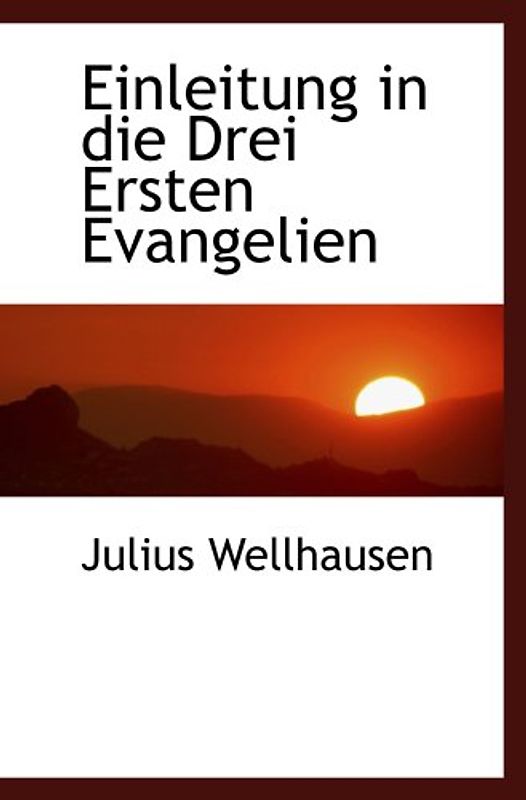 Einleitung in die Drei Ersten Evangelien