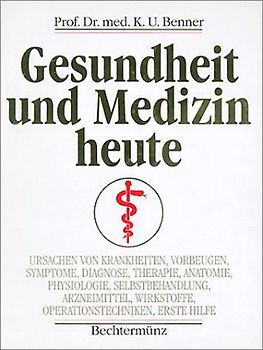 Gesundheit und Medizin heute