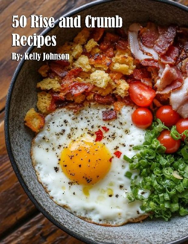 50 Rise and Crumb Recipes