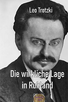 Rote Bücher / Die wirkliche Lage in Rußland