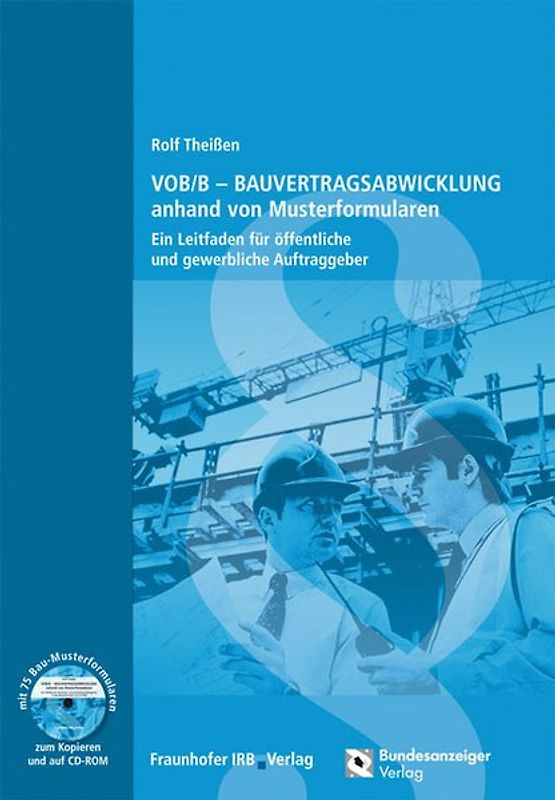 VOB/B-Bauvertragsabwicklung anhand von Musterformularen.