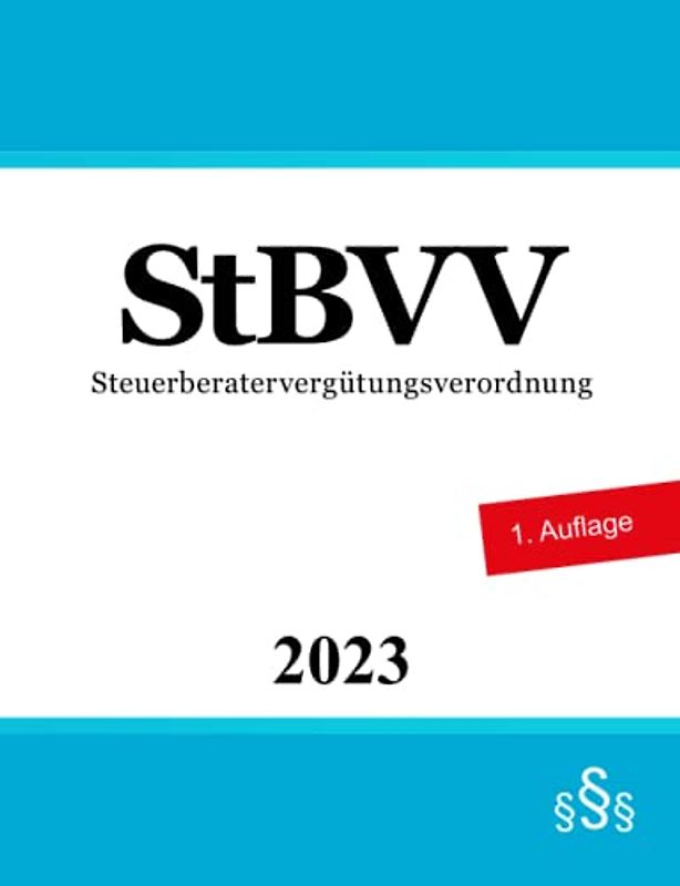 Steuerberatervergütungsverordnung - StBVV