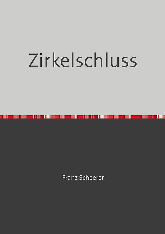 Der Zirkelschluss