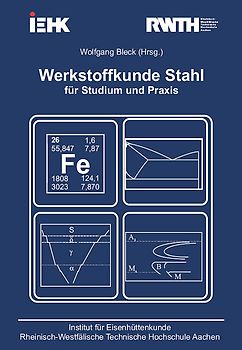 Werkstoffkunde Stahl für Studium und Praxis