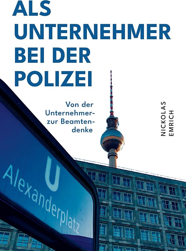 Als Unternehmer bei der Polizei