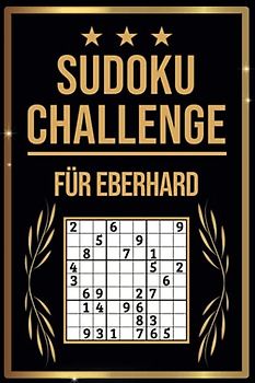 SUDOKU Challenge für Eberhard: Sudoku Buch I 300 Rätsel inkl. Anleitungen & Lösungen I Leicht bis Schwer I A5 I Tolles Geschenk für Eberhard