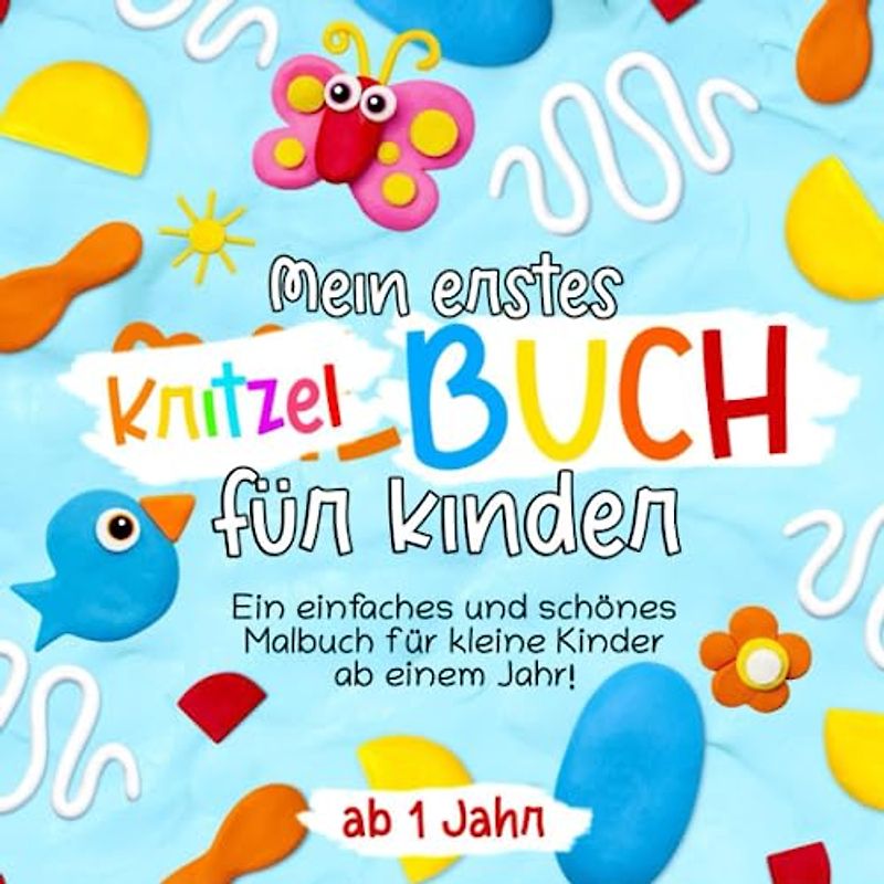 Kritzelbuch ab 1 Jahr: 55 Malvorlagen für Kleinkinder | Erstes Ausmalbuch mit einfachen und großen Motiven zum Ausmalen | Förderung von motorischen ... von 1 bis 3 Jahren (Jungen und Mädchen)