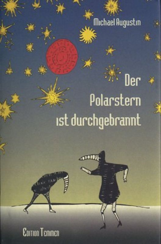 Der Polarstern ist durchgebrannt. Poeme