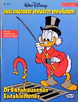 Disney Mundart / Dr Entahausener Entaklemmer (Schwäbisch I)