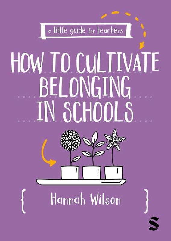 A Little Guide for Teachers: Cultivating Belonging in Schools