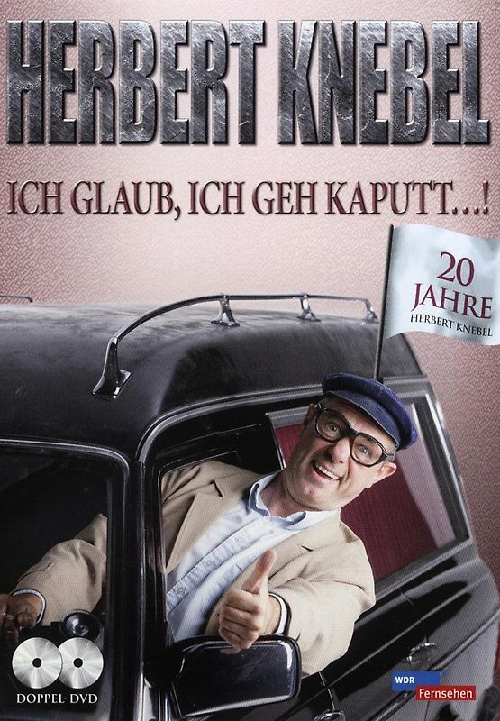 Herbert Knebel - Ich glaub ich geh kaputt..! - 20 Jahre Herbert Knebel DVD