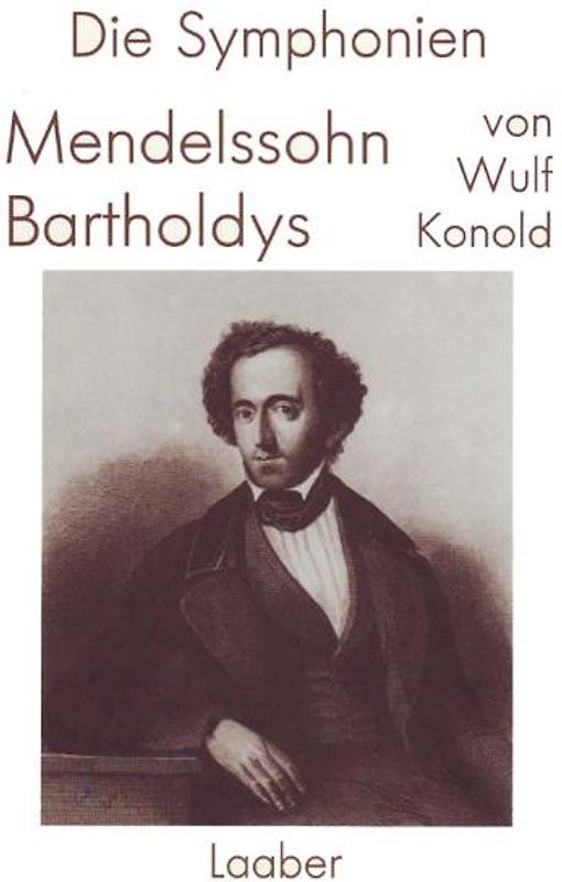 Die Symphonien Felix Mendelssohn Bartholdys