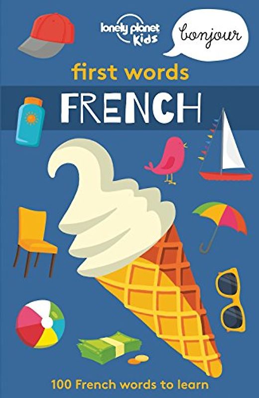 First Words - French 1 [AU/UK] (Lonely Planet Kids)
